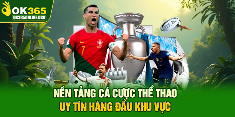 Nền tảng cá cược thể thao uy tín hàng đầu khu vực